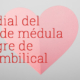 Día Mundial del Donante de Médula y Sangre de Cordón Umbilical